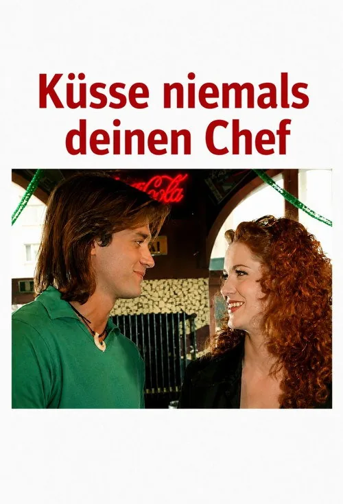 Küsse niemals deinen Chef