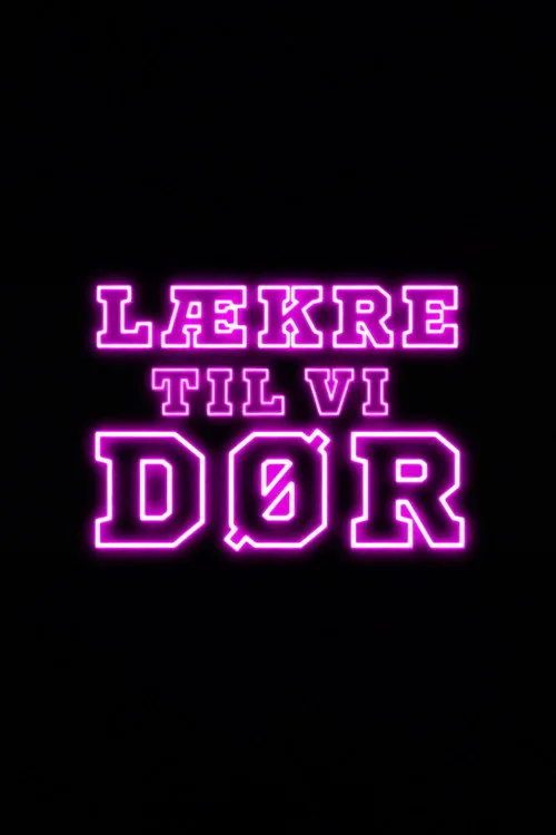 Lækre Til Vi Dør
