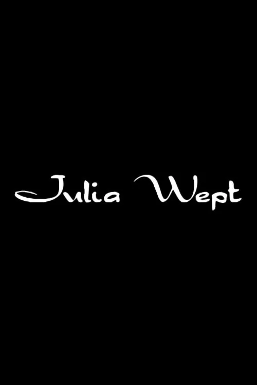 Julia Wept