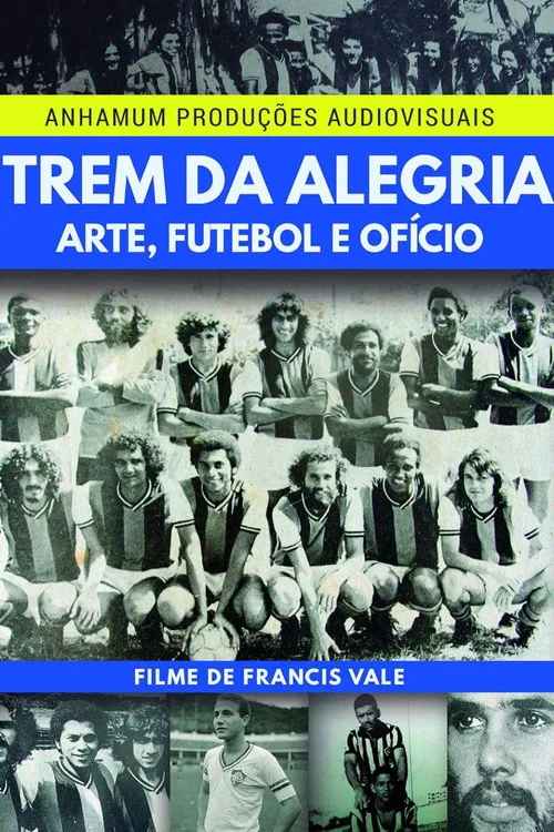 Trem da Alegria - Arte, Futebol e Ofício