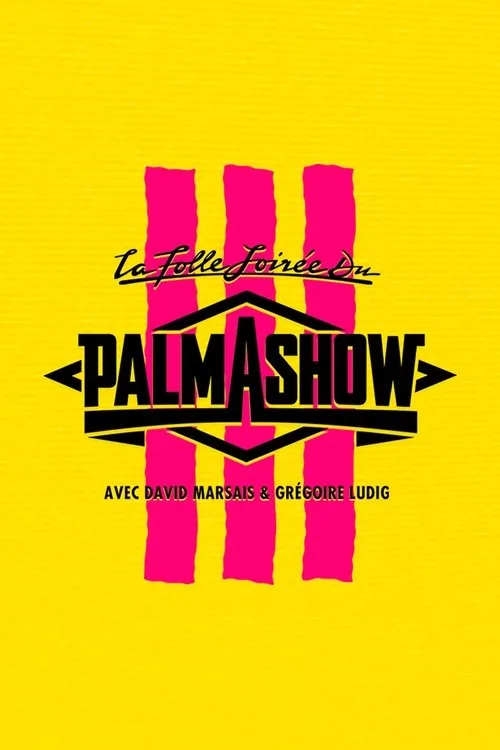 La Folle Soirée du Palmashow 3