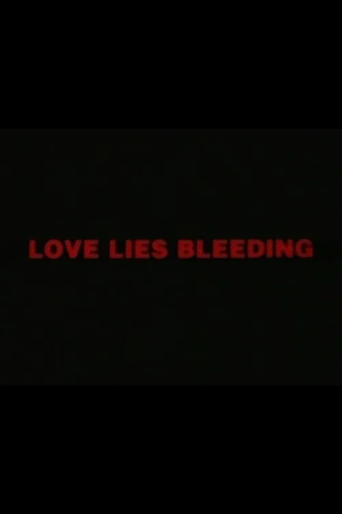 Love Lies Bleeding