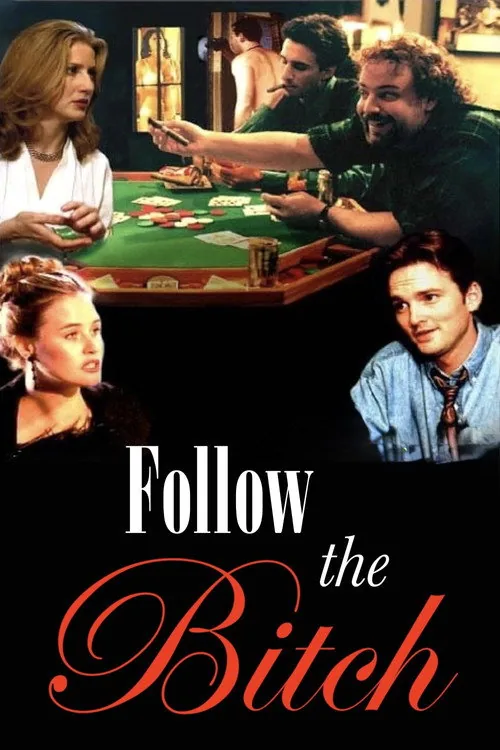 Follow the Bitch