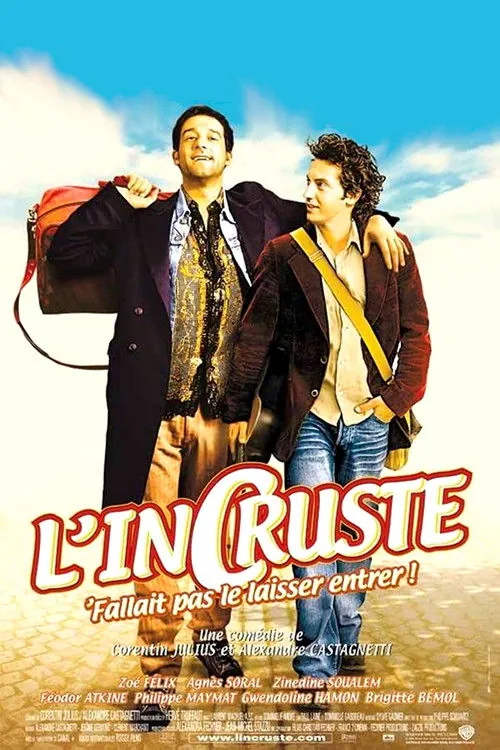 L'Incruste, fallait pas le laisser entrer !