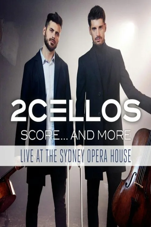 2Cellos ‎- Score... And More - Live At The Sydney Opera House