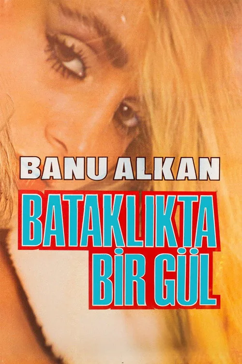 Bataklıkta Bir Gül
