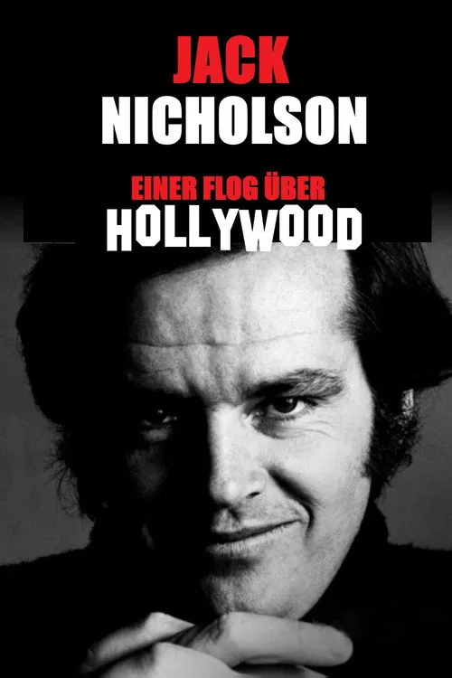 Jack Nicholson - Einer flog über Hollywood