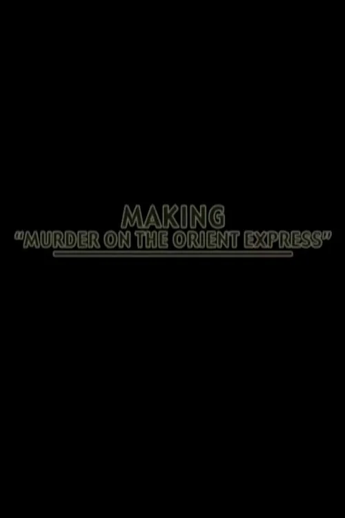 Making 'Murder on the Orient-Express'