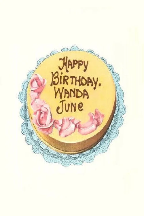 Happy Birthday, Wanda June