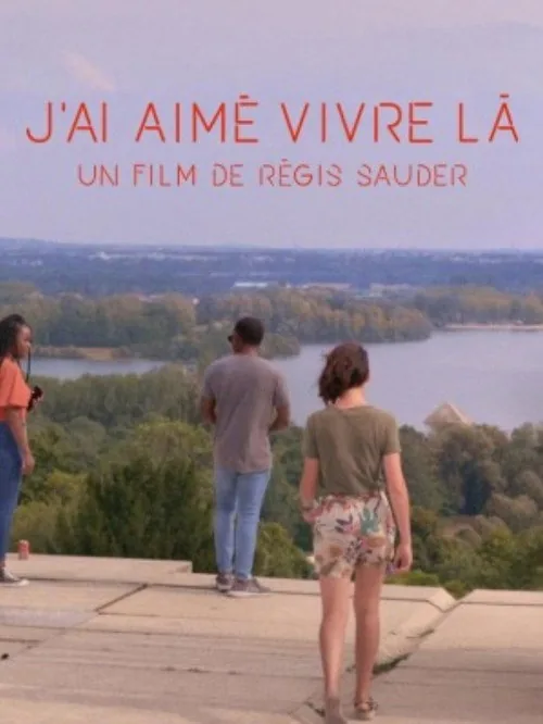 J’ai aimé vivre là