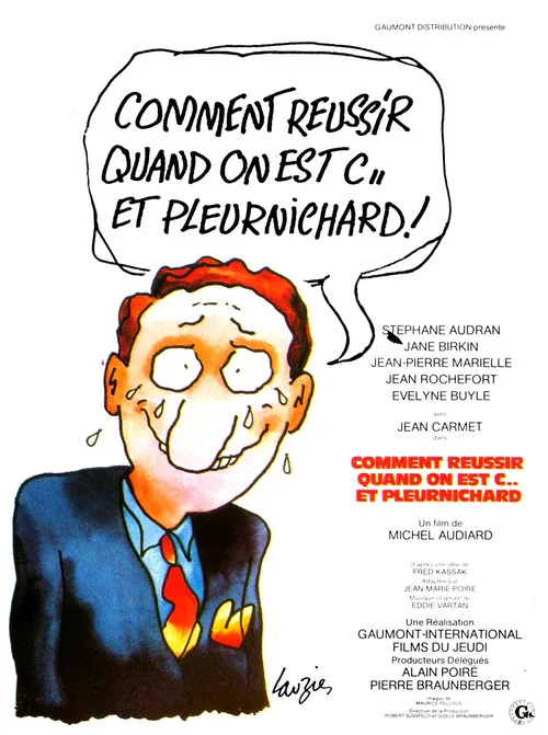 Comment réussir quand on est con et pleurnichard