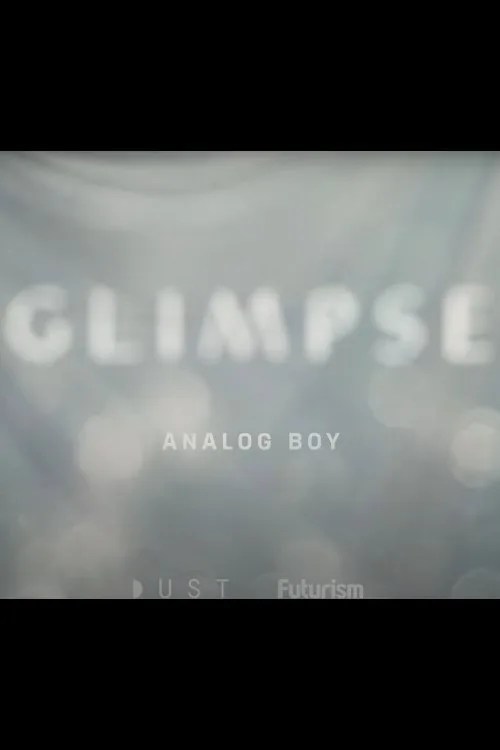 Glimpse Ep 7: Analog Boy