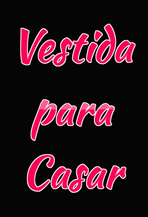Vestida Para Casar