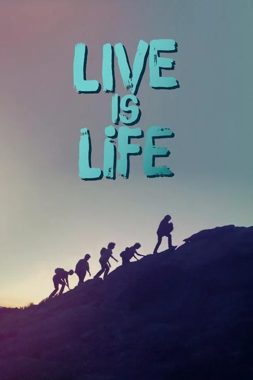 Live is Life