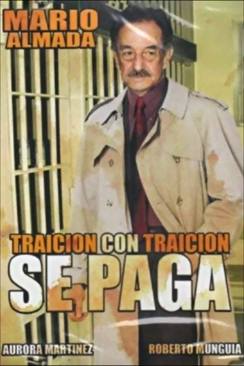 Traición Con Traición Se Paga