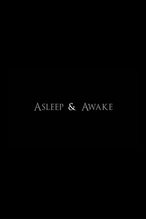 Asleep & Awake