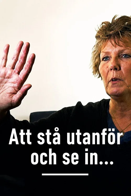Att stå utanför och se in…