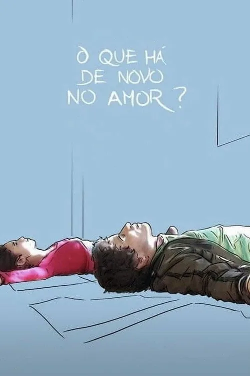 O Que Há de Novo no Amor?