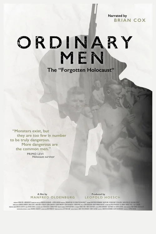 Ordinary Men: The "Forgotten Holocaust"