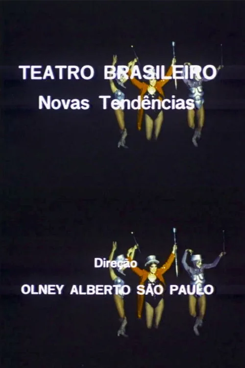 Teatro Brasileiro: Novas Tendências