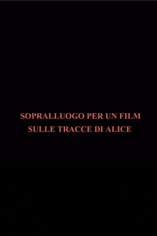 Sopralluogo per un film sulle tracce di Alice