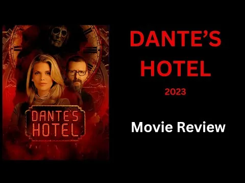 DANTE'S HOTEL (2023) - Movie Review