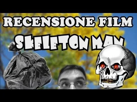 RECENSIONE FILM - Skeleton Man