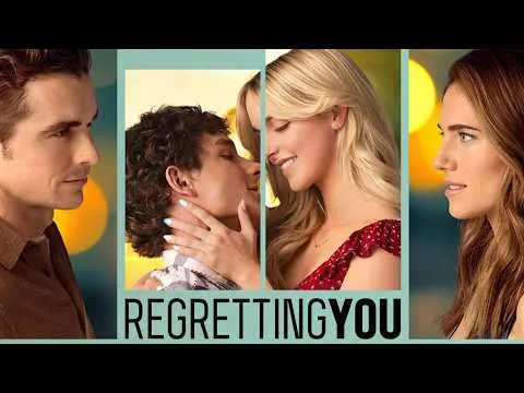 Regretting You (2025) דרמה/רומנטיקה | Allison Williams | Mckenna Grace - ביקורת סרט ועובדות