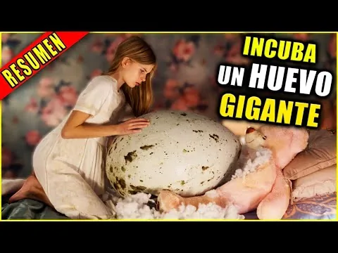 👉 resumen : ENCUENTRA UN HUEVO GIGANTE Y NACE UNA EXTRAÑA CRIATURA película 2022 || Ahora te cuento