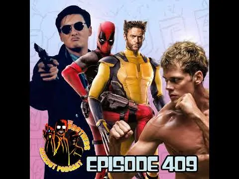 Deadpool & Wolverine l Boy Kills World l Hard Boiled - Episode 409