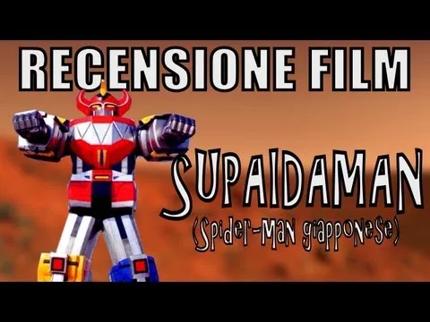 RECENSIONE FILM - Supaidaman (Spider-Man Giapponese)