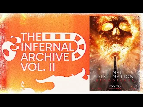 Infernal Archive 032 - Final Destination: Bloodlines (2025) | Movie Review