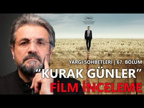 Yargı Sohbetleri 67. Bölüm - Kurak Günler Film İncelemesi #TuğrulYılmaz #Yargı #Hakim #Savcı