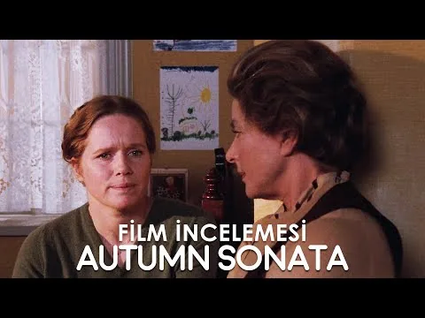 Güz Sonatı - Autumn Sonata: Film İncelemesi | Ingmar Bergman "Höstsonaten"