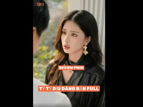 REVIEW PHIM : TỶ TỶ DỊU DÀNG BẢN FULL #reviewphim #thangioreview #phimhaynhat2025