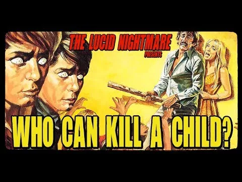 The Lucid Nightmare - Who Can Kill A Child Review