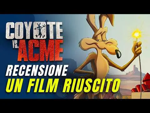 COYOTE VS ACME recensione completa SENZA SPOILER