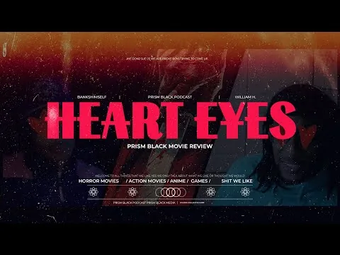 Heart Eyes (2025) -  PRISM BLACK Movie Review