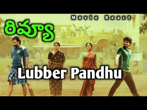 Lubber Pandhu Movie Review Telugu 2024 Lubber Pandhu Review Telugu Movie React