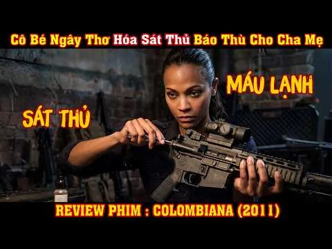 [REVIEW PHIM] Cô Bé Ngây Thơ Hóa Sát Thủ Báo Thù Cho Cha Mẹ