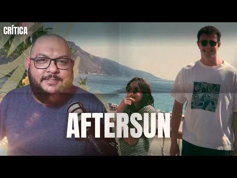 AFTERSUN | Memórias e um adeus | Crítica do filme
