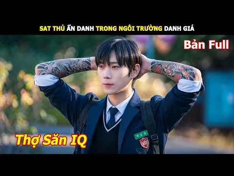 [Review Phim] Sat Thủ Ẩn Danh Trong Ngôi Trường Danh Giá | Review Phim hàn hay