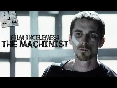 The Machinist Film İncelemesi ve Özeti | Makinist (2004)