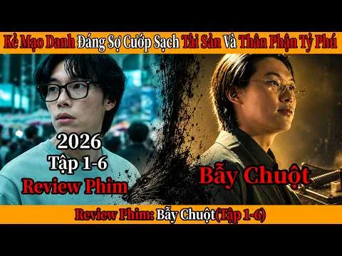 Review Phim: Bẫy Chuột | Mousetrap | Kẻ Mạo Danh Hoàn Hảo Và Bí Ẩn Về Thân Phận Bị Đánh Cắp