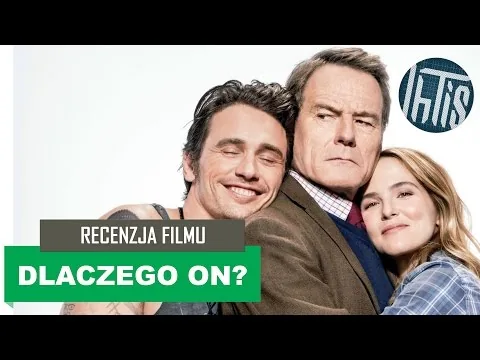 Dlaczego On? (Why Him?) recenzja filmu
