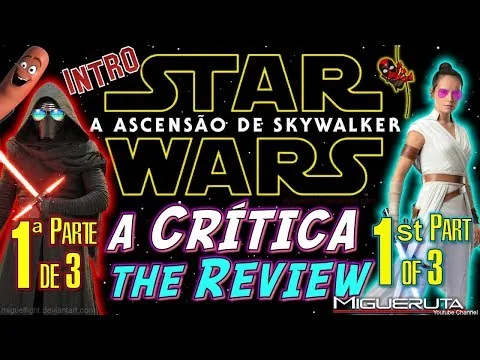 My Movie Review of | STAR WARS: THE RISE OF SKYWALKER | Pt1 of 3 | Episode 9