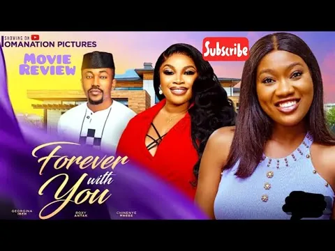Forever with you(Trending Nollywood Movie review)Georgina I've, Chinenye Nnebe #2024
