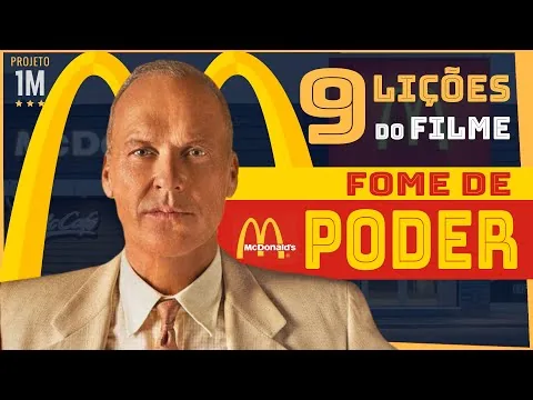 FOME DE PODER | As 9 principais lições do filme que conta a história do McDonald's