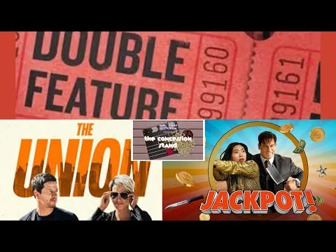 DOUBLE FEATURE REVIEW - The Union (2024) Movie Review/Jackpot! (2024) Movie Review