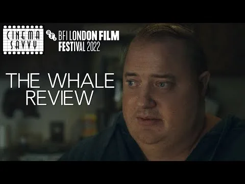 THE WHALE REVIEW - London Film Festival 2022 - Cinema Savvy